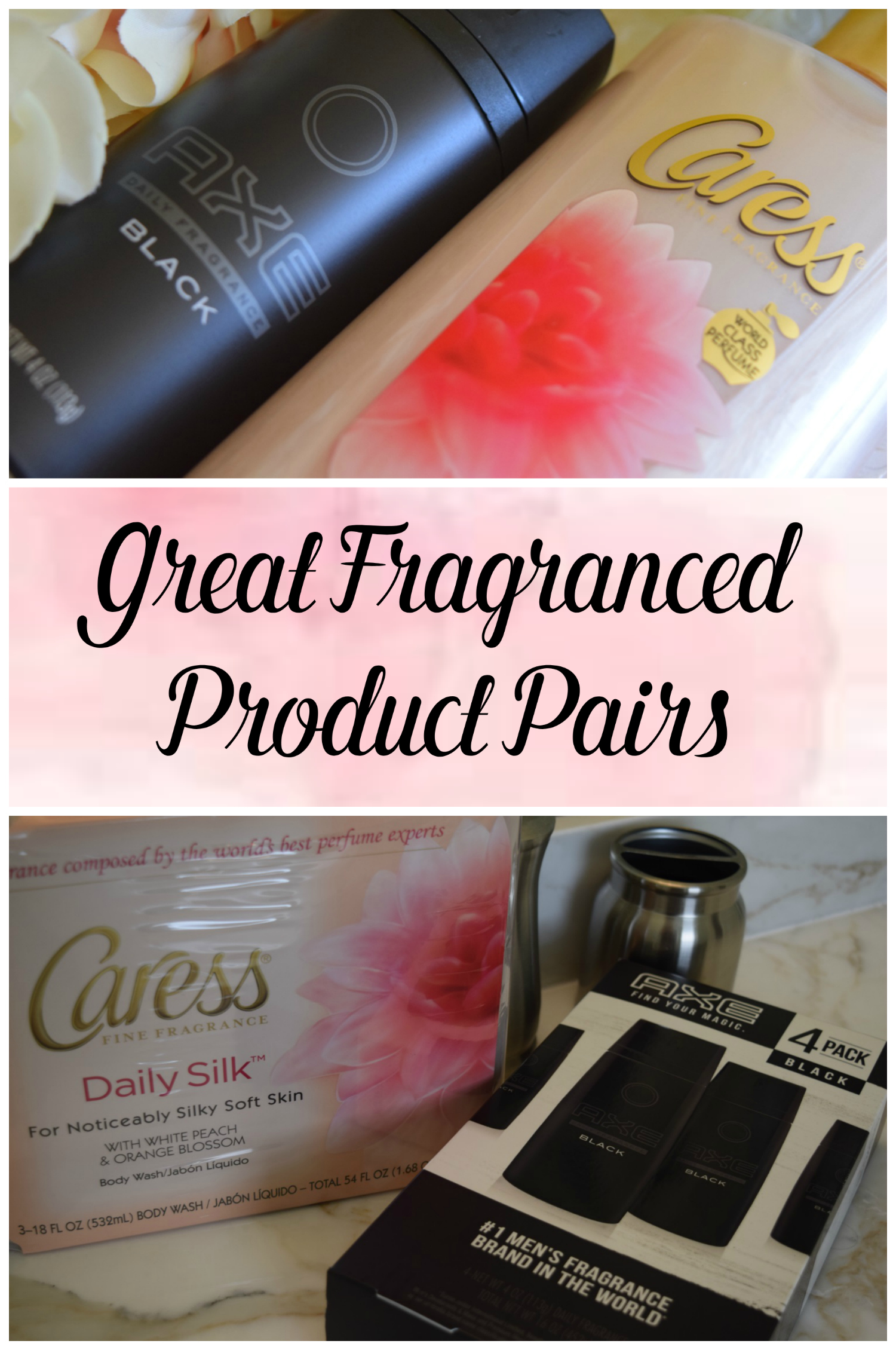 Great Product Pairs Caress and Axe From Sam's Club Beauty and